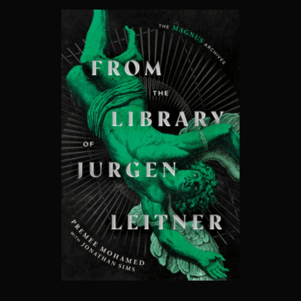 From the Library of Jurgen Leitner (The Magnus Archives)