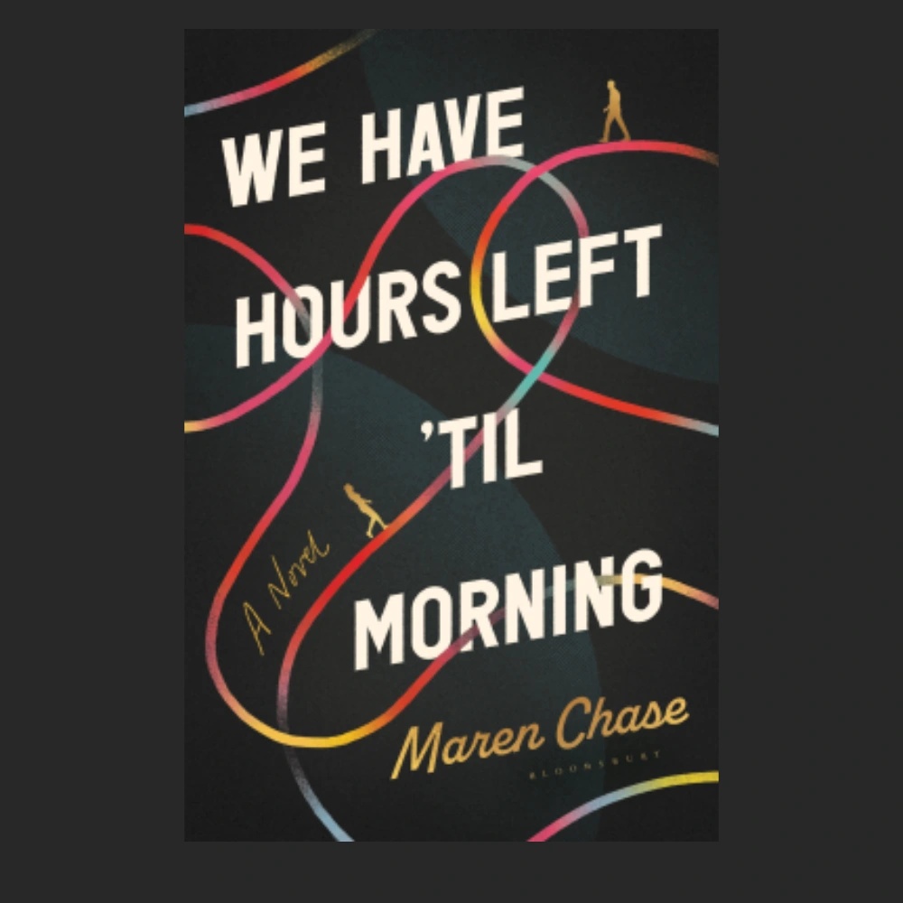 We Have Hours Left 'Til Morning