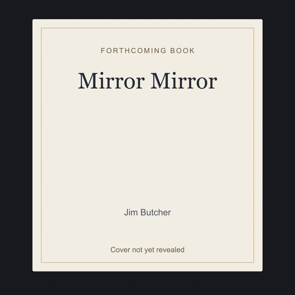 Mirror Mirror (The Dresden Files, #19)